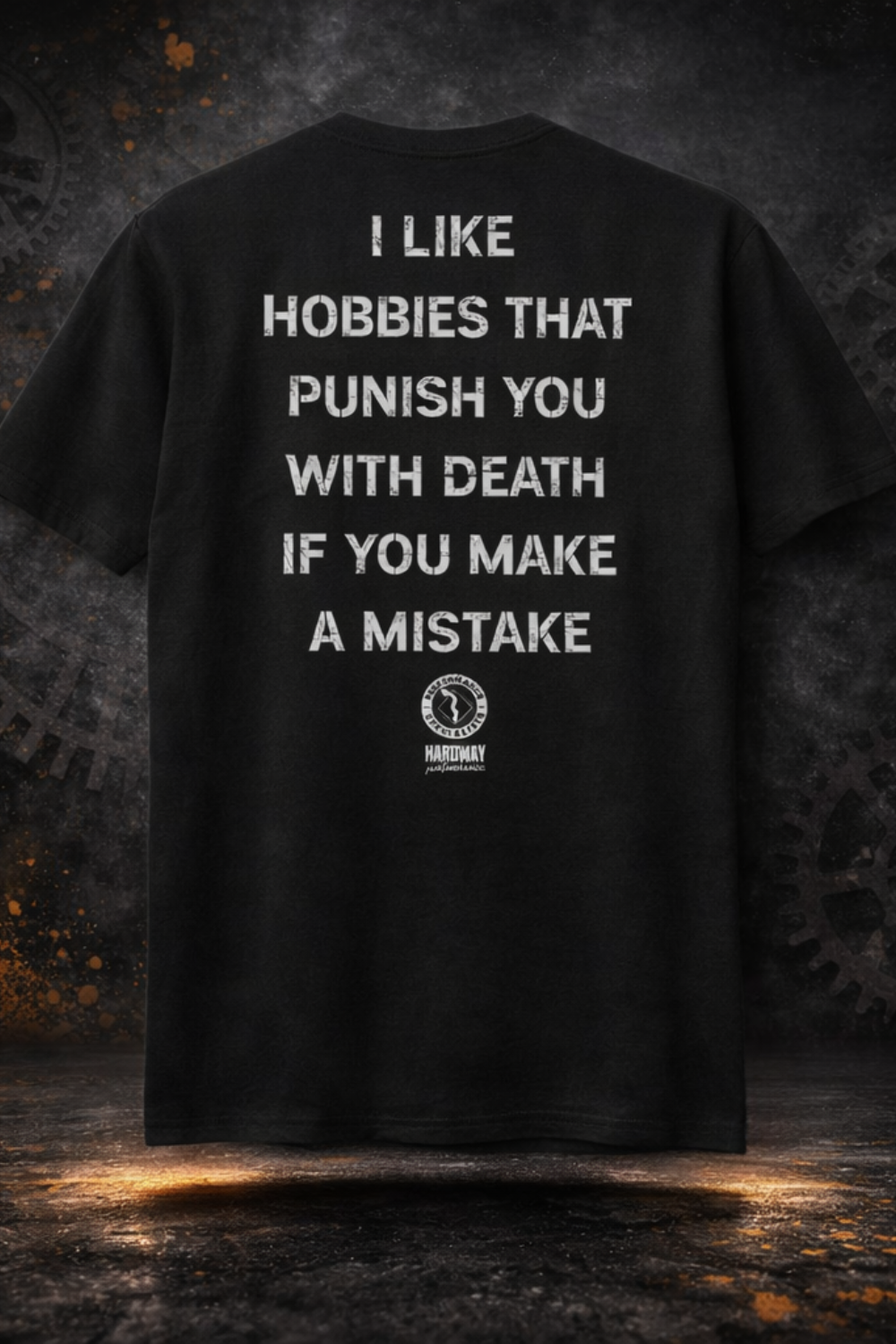 "I Like Hobbies That Punish You" Diesel Lifestyle T-Shirt | PRE-SALE | Hardway Apparel