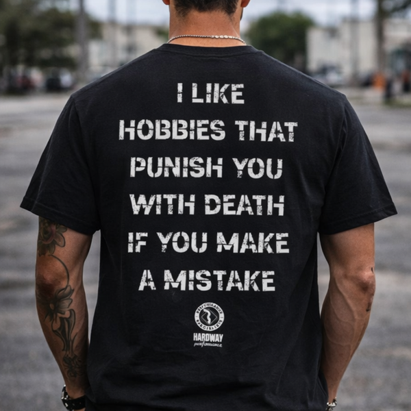 "I Like Hobbies That Punish You" Diesel Lifestyle T-Shirt | Hardway Apparel
